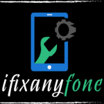 I FIX ANY FONE